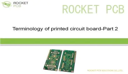 Terminology of printed circuit board-Part 2
